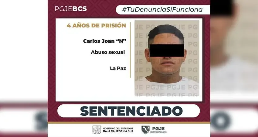 Carlos Joan “N” fue sentenciado por abuso sexual en Baja California Sur.