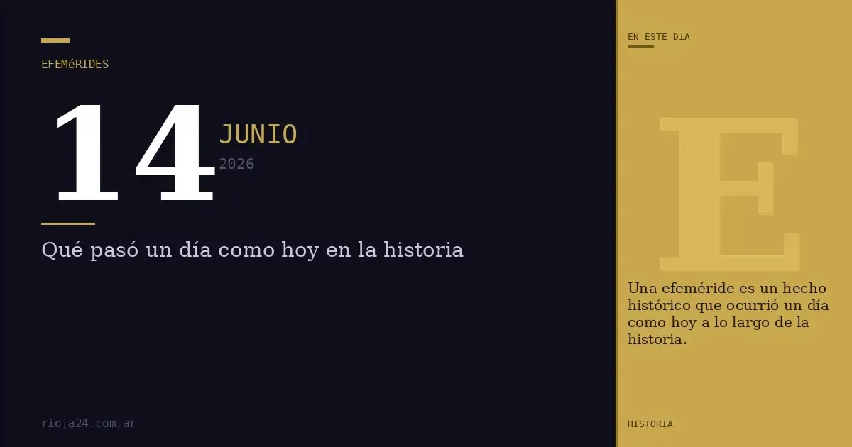 Descubre hechos relevantes que ocurrieron un 14 de junio a lo largo del tiempo.