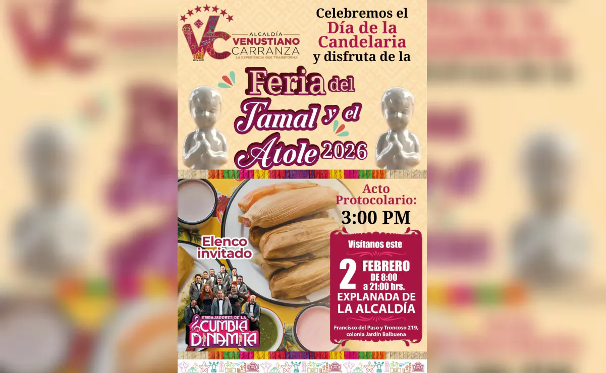 La Feria del Tamal y el Atole 2026 promete delicias culinarias en Venustiano Carranza.