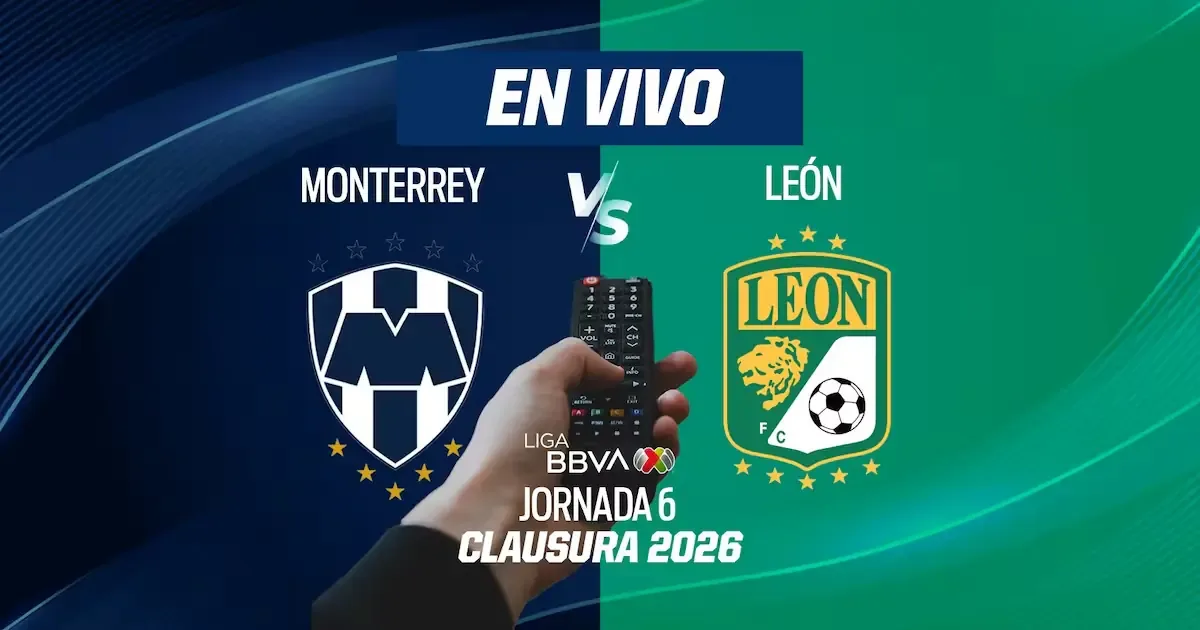 La presión aumenta para Monterrey mientras León busca salir de su racha negativa en el Clausura 2026.