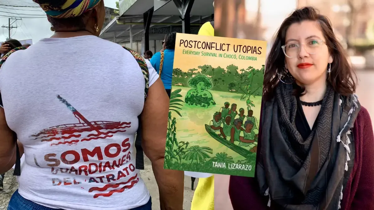 Tania Lizarazo explora el activismo comunitario de mujeres en Chocó tras años de violencia.