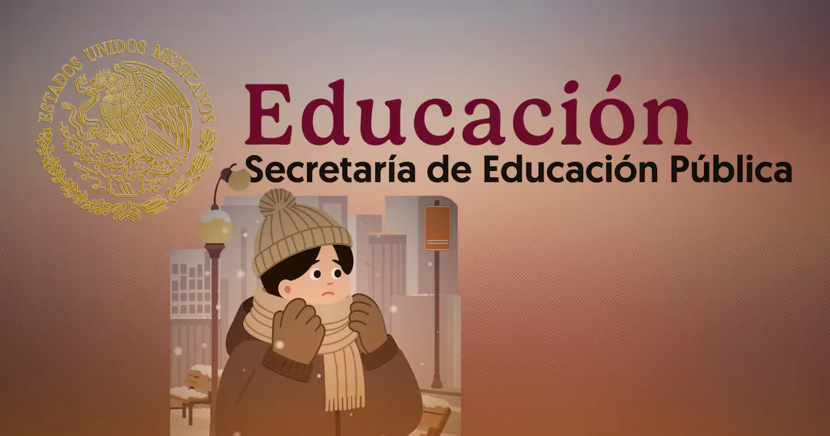 La Secretaría de Educación Pública anuncia suspensión de clases por frío extremo.