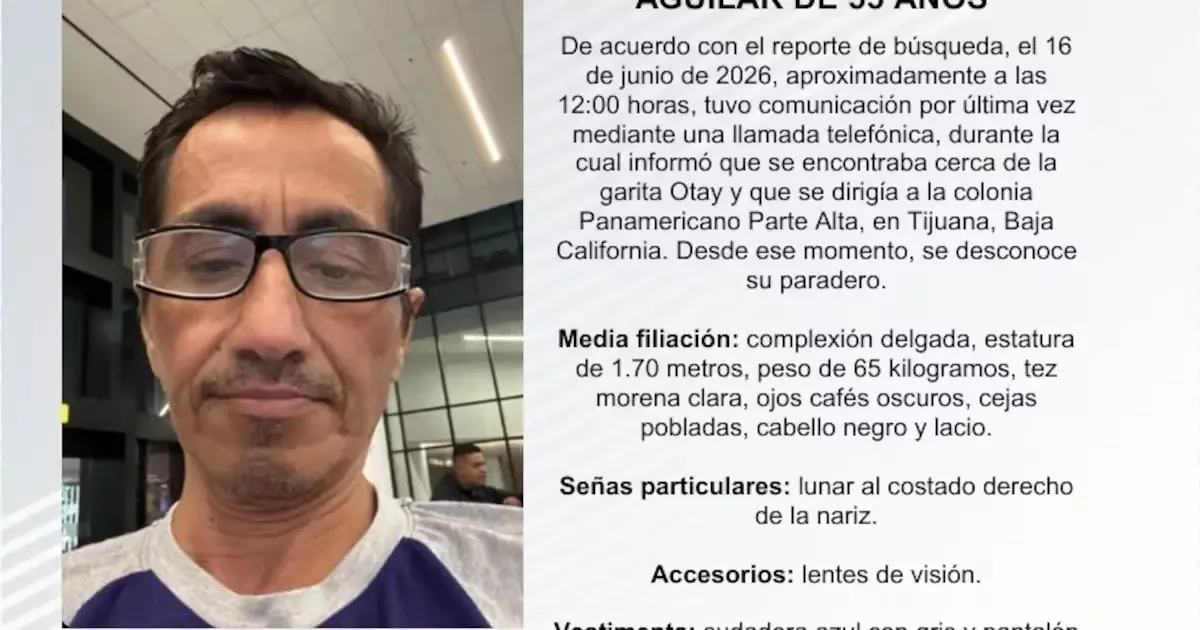La Fiscalía de Baja California pide información sobre su paradero tras desapareción.