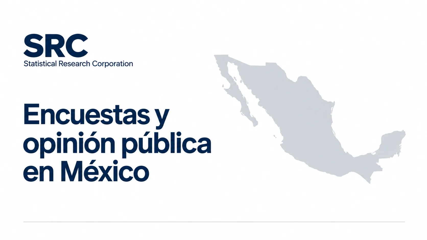 Casas encuestadoras en México: SRC y encuestas para 2027